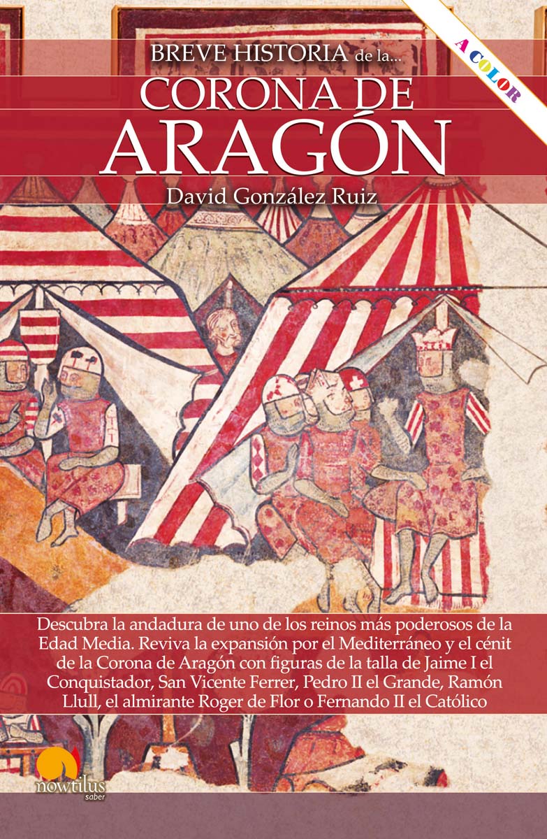 Breve historia de la Corona de Aragón N. E. color (Capa mole com abas) 1