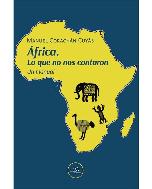 ÁFRICA. LO QUE NO NOS CONTARON