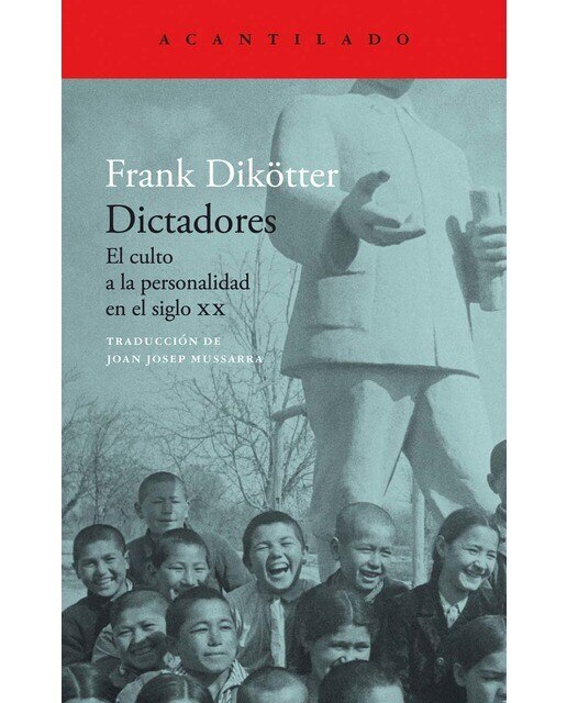 Dictadores: El culto a la personalidad en el siglo XX 1
