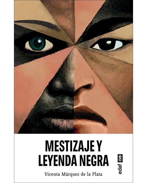 Imagen 1 de Mestizaje y leyenda negra
