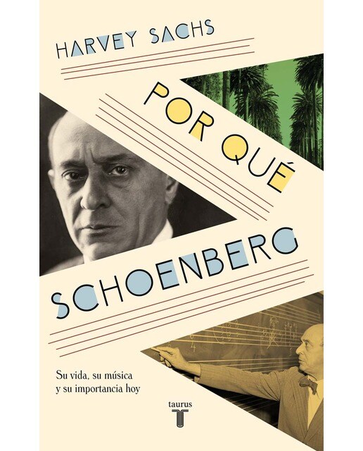 Por qué Schoenberg: Su vida, su música y su importancia hoy (Capa mole) 1