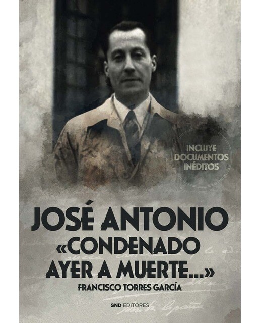 Jose Antonio; condenado ayer a muerte (Capa mole) 1