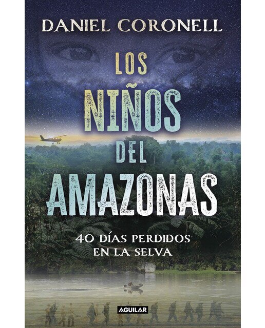 Los niños del Amazonas: 40 días perdidos en la selva (Capa mole) 1