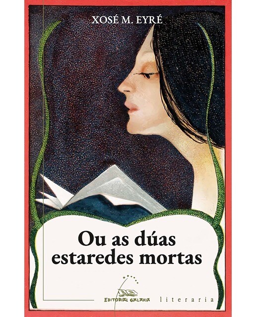 Ou as dúas estaredes mortas (Capa mole com abas) 1