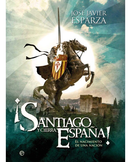 Imagen 0 de ¡Santiago y cierra, España!  (Tapa blanda con solapas Tapa blanda)