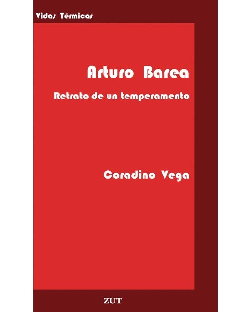 ARTURO BAREA. RETRATO DE UN TEMPERAMENTO 1