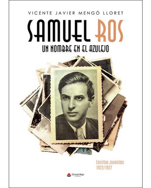 Samuel Ros, un nombre en el azulejo: Escritos juveniles 1