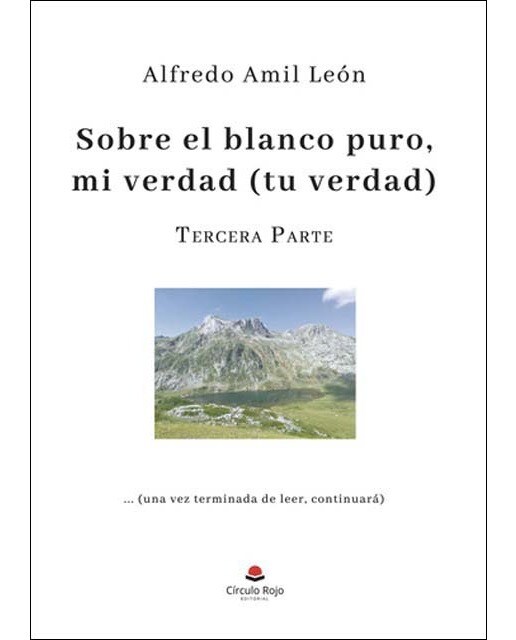 Imagen 1 de Sobre el blanco puro mi verdad (Tu verdad). Parte 3
