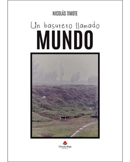 Un basurero llamado mundo 1