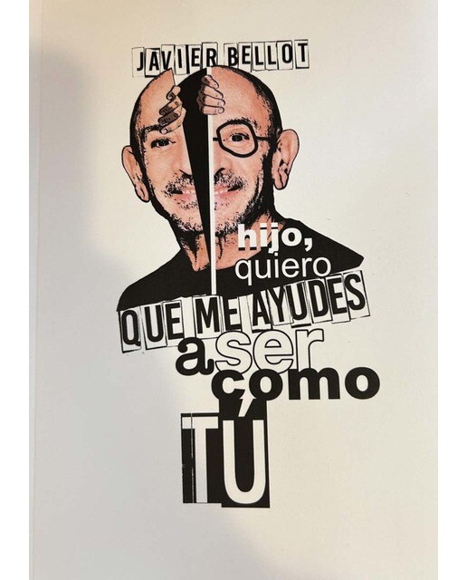 Hijo, quiero que me ayudes a ser como tú (Capa mole) 1