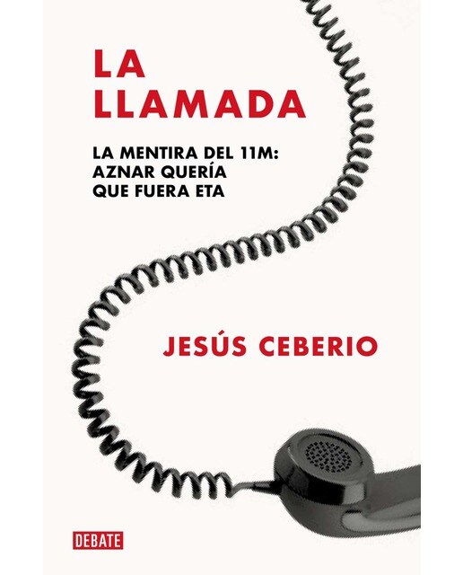La llamada: La mentira del 11M: Aznar quería que fuera ETA (Capa mole) 1