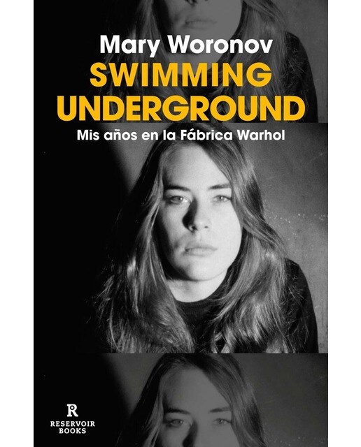 Swimming Underground: Mis años en la Fábrica Warhol (Capa mole) 1