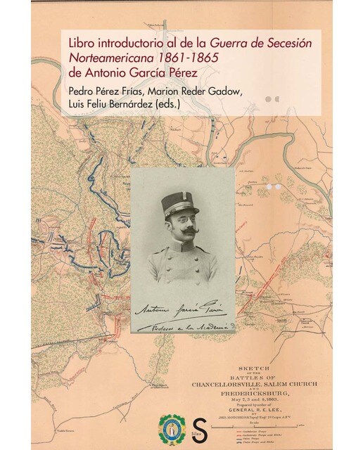 Libro introductorio al de la Guerra de Secesión Norteamericana 1861-1865 de Antonio García Pérez (Capa mole com abas) 1