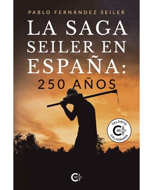 La Saga Seiler en España: 250 años (Capa mole) 1