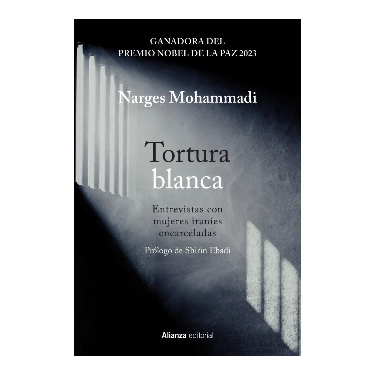 Tortura blanca. Entrevistas con mujeres iraníes encarceladas (Capa mole com abas) 1