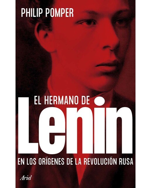El hermano de Lenin: En los orígenes de la revolución rusa (Capa mole com abas) 1