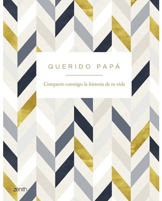 Querido papá: Comparte conmigo la historia de tu vida 1