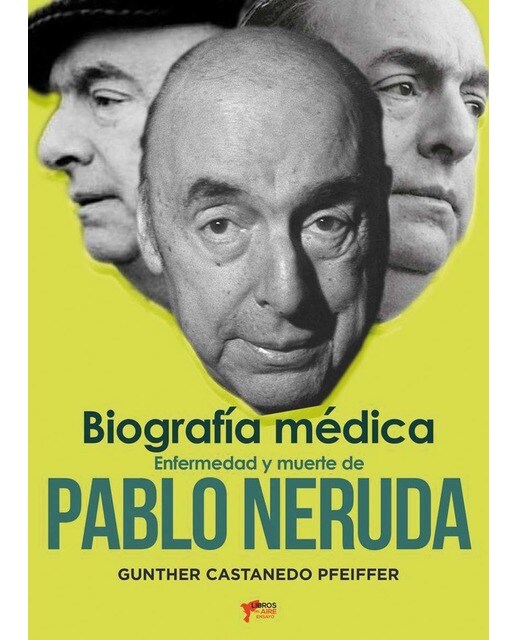 Enfermedad y muerte de pablo neruda 1