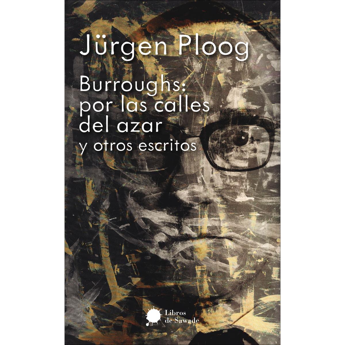Burroughs: por las calles del azar y otros escritos (Capa mole com abas) 1
