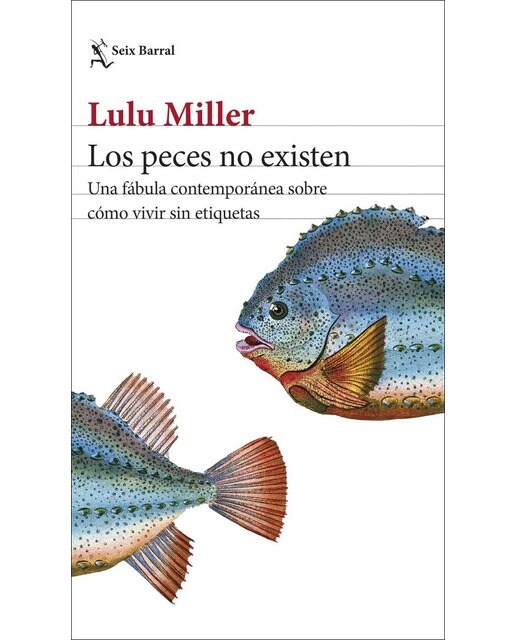 Los peces no existen: Una fábula contemporánea sobre cómo vivir sin etiquetas (Capa mole com abas) 1