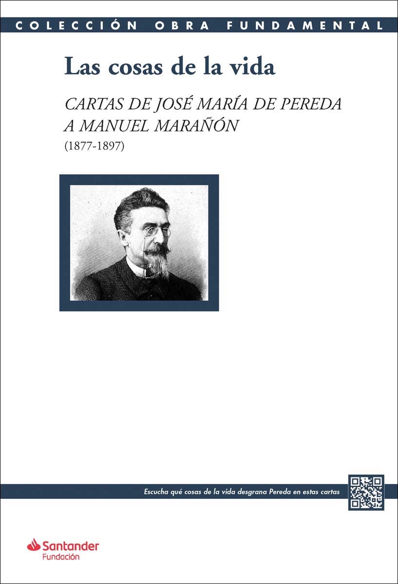 Imagem 0 de Las cosas de la vida: Cartas de José María de Pereda a Manuel Marañón (1877-1897) (Capa dura)