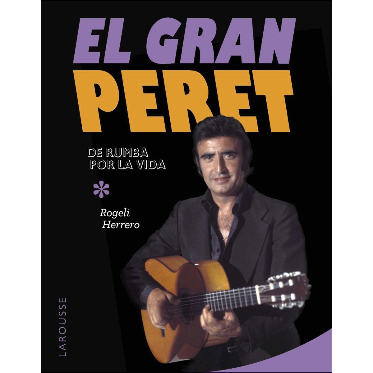 El gran Peret: De rumba por la vida 1
