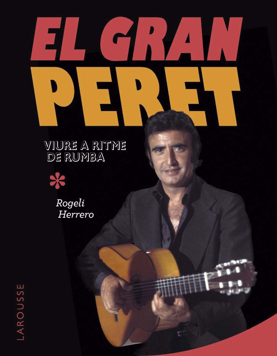 El gran Peret: Viure a ritme de rumba 1