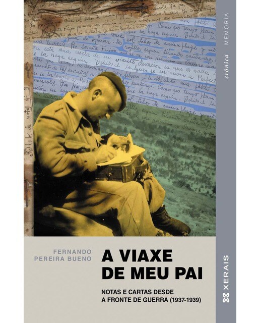 A viaxe de meu pai: Notas e cartas desde a fronte de guerra (1937-1939) (Capa mole com abas) 1