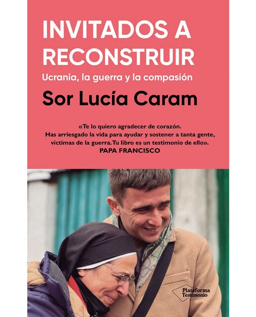 Invitados a reconstruir: Ucrania, la guerra y la compasión (Capa mole com abas) 1