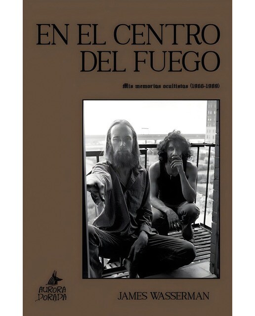En el centro del fuego: Mis memorias ocultistas (1966-1989) (Capa mole) 1