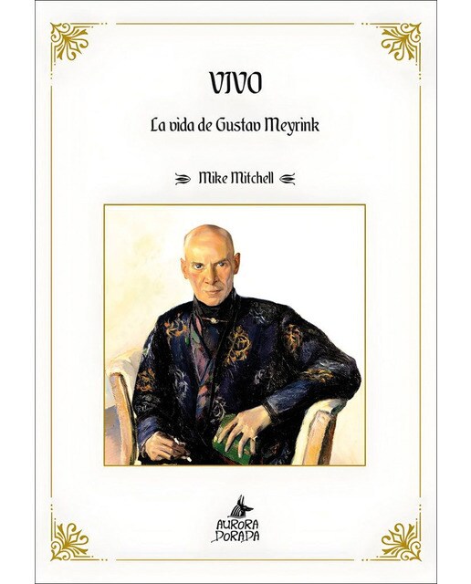 Vivo: La vida de Gustav Meyrink (Capa dura) 1