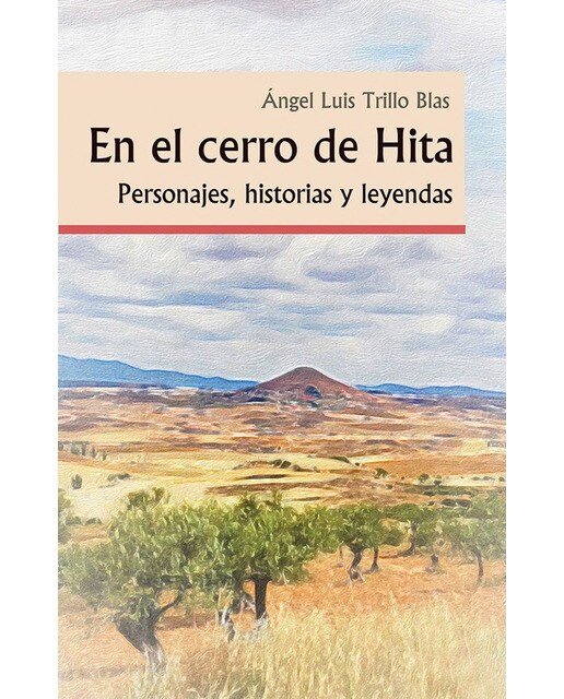 En el cerro de Hita: Personajes, historias y leyendas (Capa mole com abas) 1