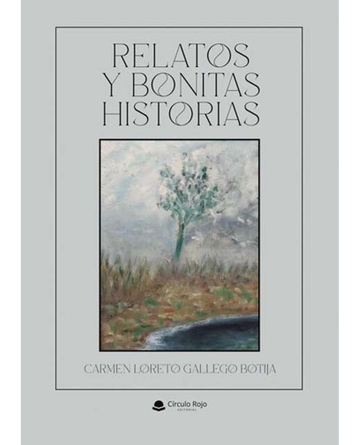 Relatos y bonitas historias 1