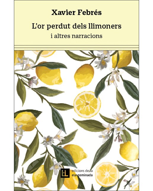 L'or perdut dels llimoners: i altres narracions (Capa mole) 1