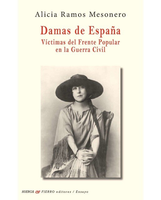 Damas de España: Víctimas del Frente Popular en la Guerra Civil (Capa mole com abas) 1