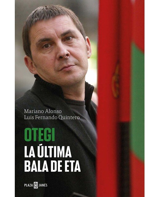 Imagem 0 de Otegi: La última bala de ETA (Capa mole)