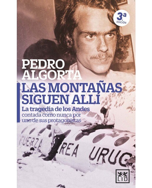 Las montañas siguen allí: La tragedia de los andes contada como nunca  por uno de sus supervivientes (Capa mole) 1