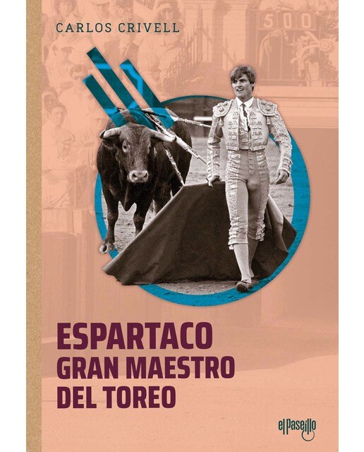 Espartaco, gran maestro del toreo 1