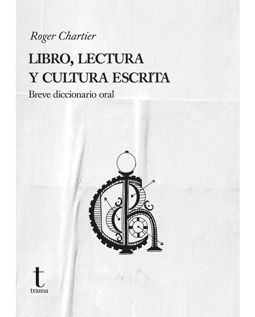 Libro, lectura y cultura escrita: Breve diccionario oral 1