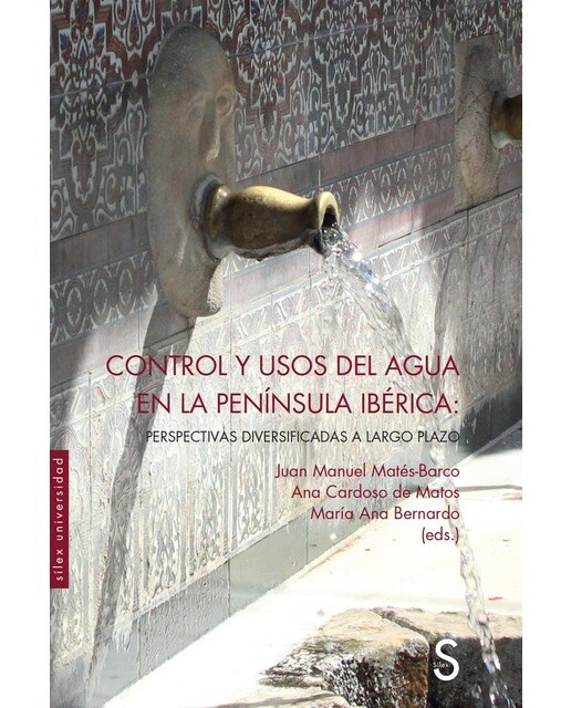 Control y usos del agua en la península ibérica: Perspectivas diversificadas a largo plazo (Capa mole com abas) 1