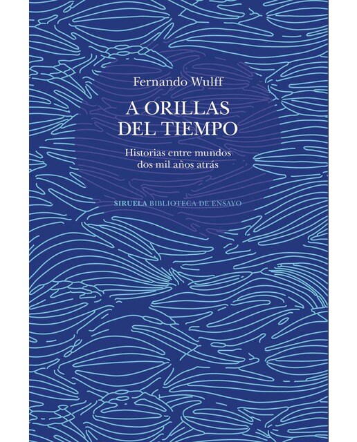 A orillas del tiempo: Historias entre mundos dos mil años atrás (Capa mole com abas) 1