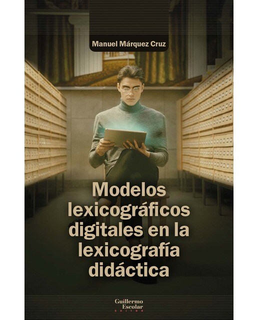 Modelos lexicográficos digitales en la lexicografía didáctica 1