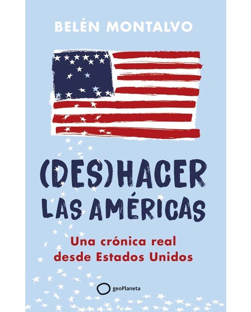 (Des)hacer las Américas: Una crónica real desde Estados Unidos (Capa mole com abas) 1