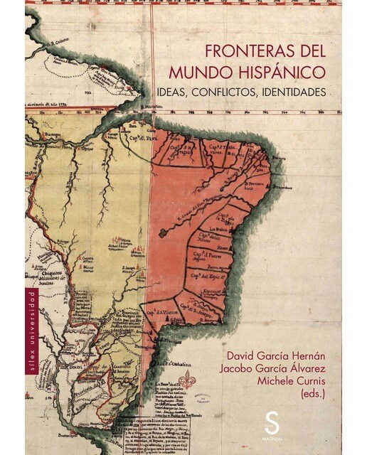 Fronteras del mundo hispánico: Ideas, conflictos, identidades (Capa mole com abas) 1