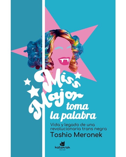 Miss Major toma la palabra: Vida y legado de una revolucionaria trans negra (Capa mole com abas) 1