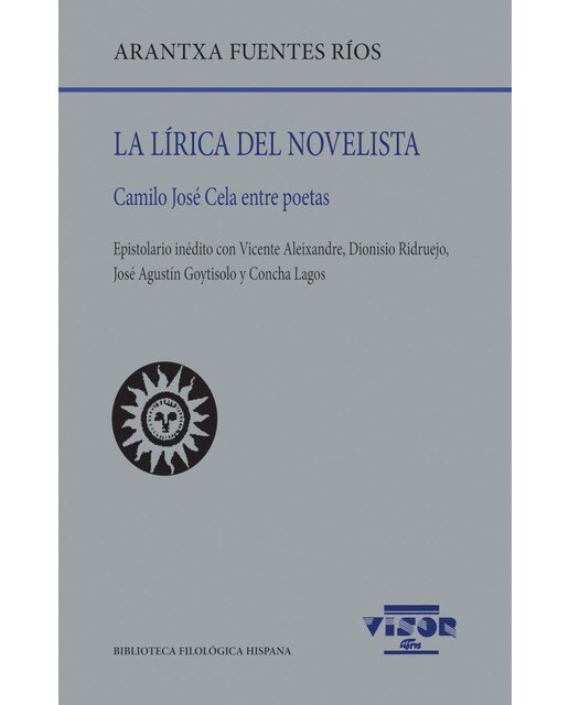 La lírica del novelista: Camilo José Cela entre poetas (Capa mole com abas) 1