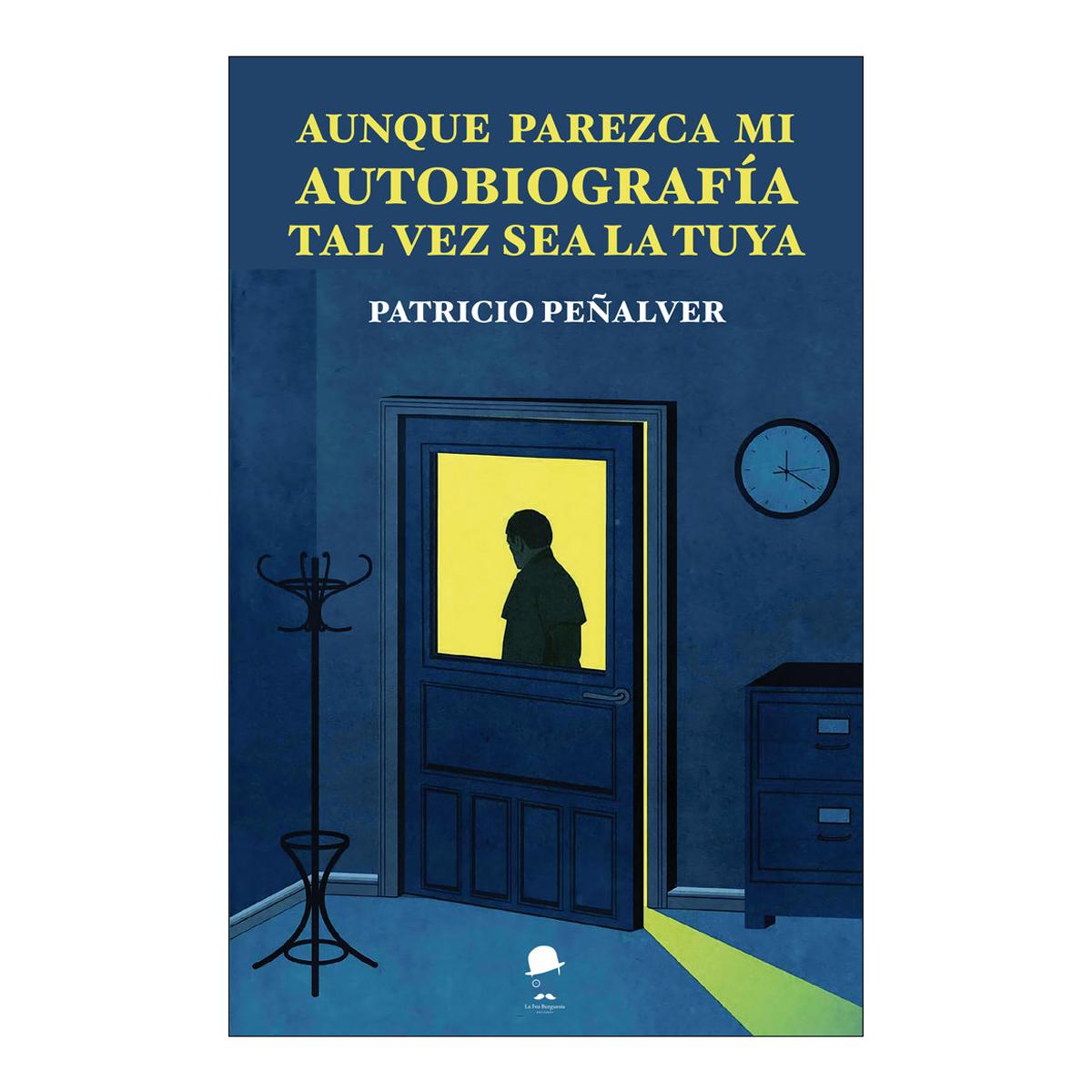 Imagem 0 de Aunque parezca mi autobiografía, tal vez sea la tuya (Capa mole)