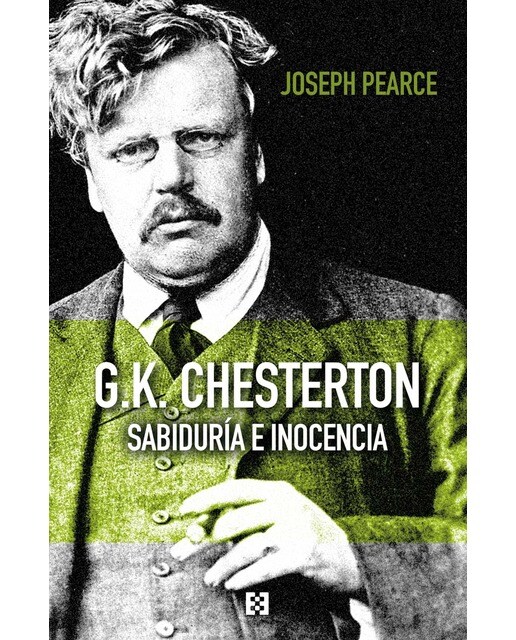 G.K. Chesterton: Sabiduría e inocencia 1