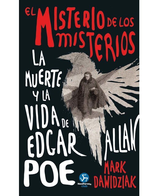 El misterio de los misterios: La muerte y la vida de Edgar Allan Poe (Capa dura) 1
