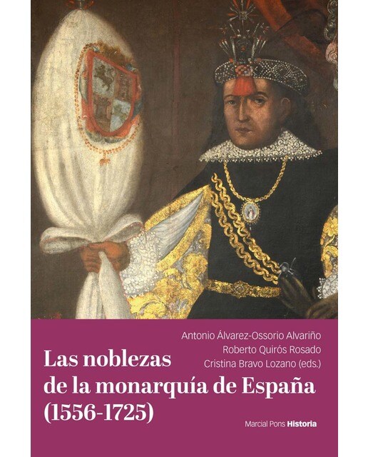Las noblezas de la monarquía de España (1556-1725) (Capa mole com abas) 1